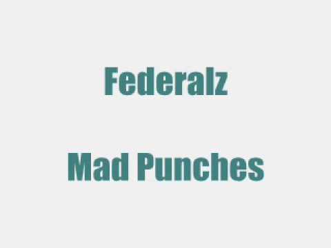 Federalz - Mad Punches
