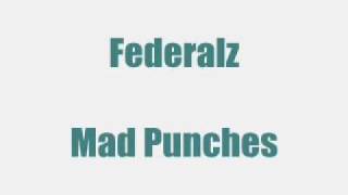 Federalz - Mad Punches