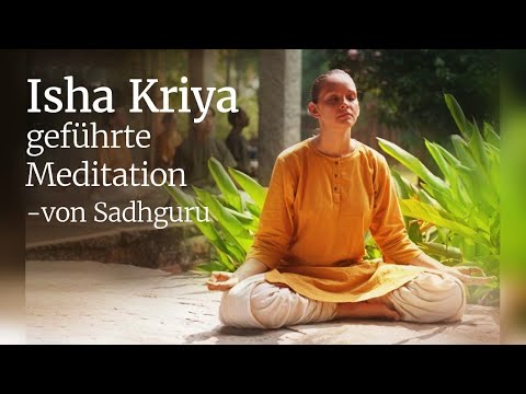 Isha Kriya -  geführte Meditation von Sadhguru