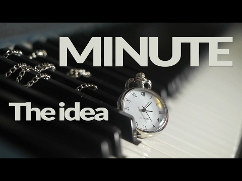 MINUTE - The idea - Listen, do you have a minute?