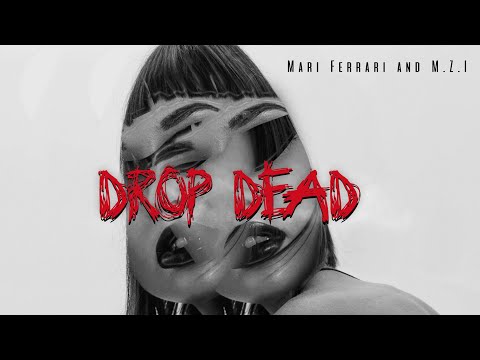 Mari Ferrari, M.Z.I, S-Elm feat. Vianne - Drop Dead