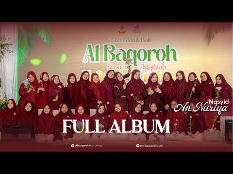 An Nuriya | "Full Album Terbaru" || Pondok Pesantren Putri Albaqoroh.