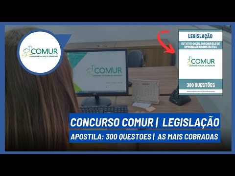 APOSTILA CONCURSO COMUR: 300 QUESTÕES | LEGISLAÇÃO