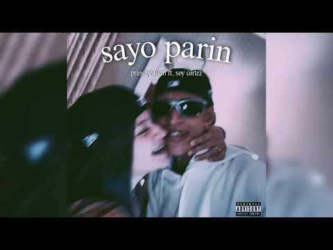 Prinsipe Juan - Sayo Parin ft. Soy Cortez (Audio)