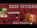 Dede Spicher Gardener Or Child Killer Was It A Plan To Kill Kyron Horman You Decide Kyronhorman