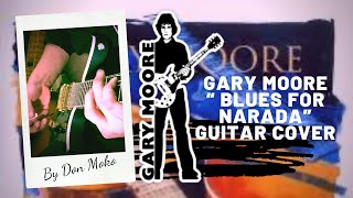 Gary Moore “ Blues For Narada “  Guitar Cover By DonMoko.