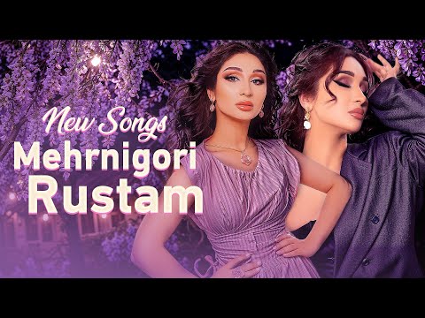 Mehrnigor Rustam's Newest Hits | آهنگ های  زیبا و مست تاجیکی از مهرنگار رستم