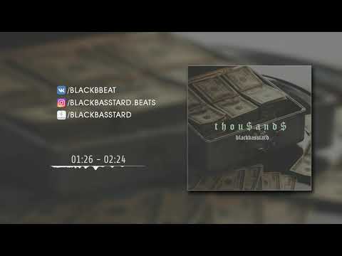 blackbasstard - thou$and$ | TRAP TYPE BEAT | INSTRUMENTAL