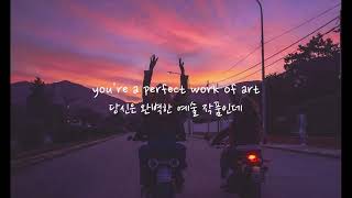 당신은 완벽한 예술 작품인데ㅣThe Reklaws-I Do Too [가사/해석/자막/Lyrics]