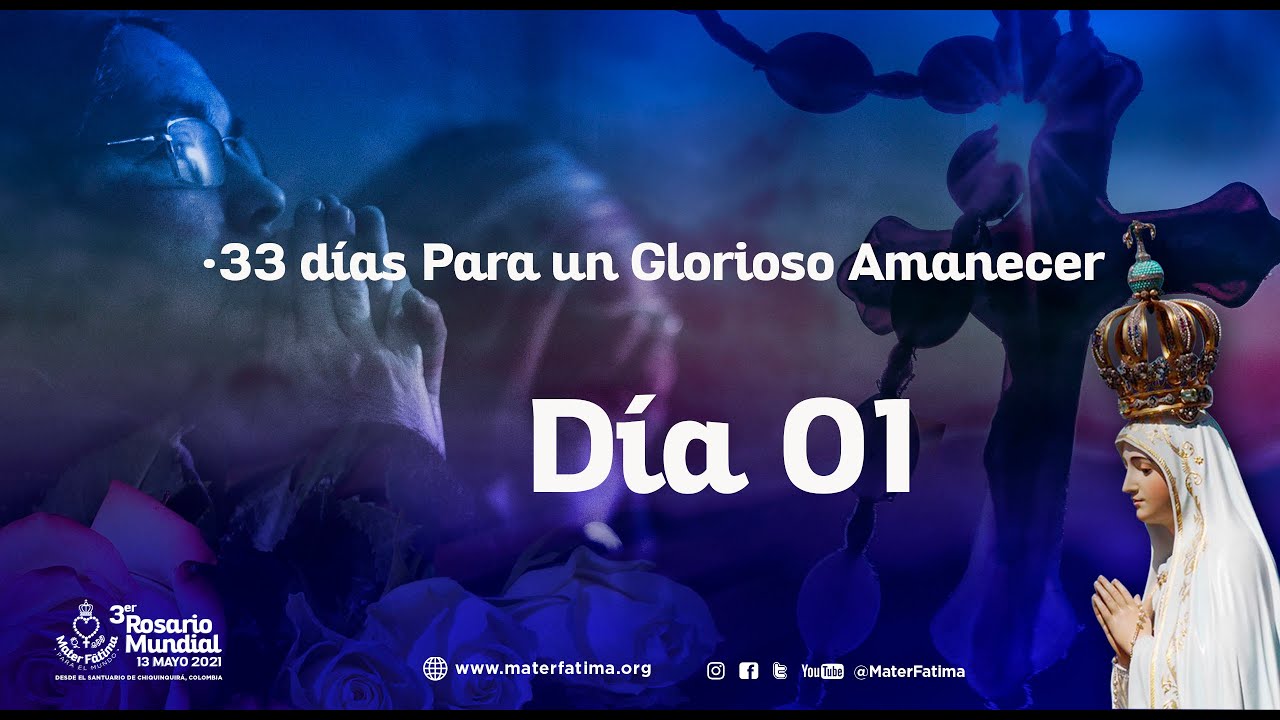 Renovación a la Consagración a María: 33 días hacia un Glorioso Amanecer - Día 1