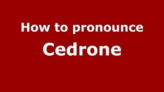 How to pronounce Cedrone