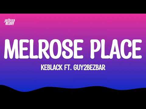 Keblack Ft. Guy2Bezbar - Melrose Place (Lyrics)