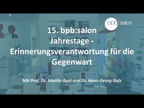 15. bpb:salon: Jahrestage - Erinnerungsverantwortung für die Gegenwart