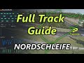 NORDSCHLEIFE Full Track Guide + FREE Comparison Data, Setup and Hotlap