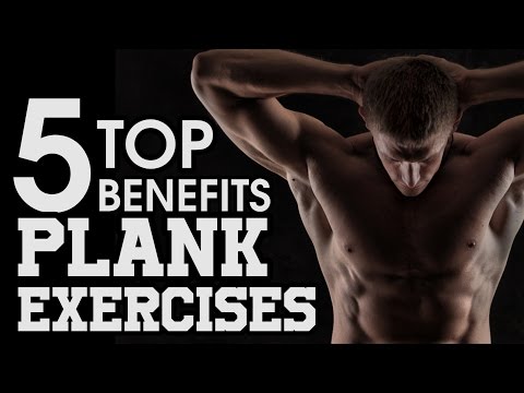 5 Top Benefits of Doing Plank Exercises