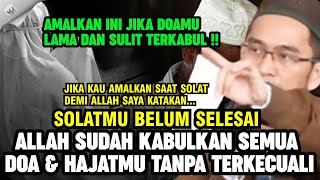 Download lagu UAH: AMALKAN INI JIKA DOAMU LAMA DAN SULIT TERKABUL, DEMI ALLAH SEKETIKA HAJAT DAN DOAMU TERKABULKAN mp3