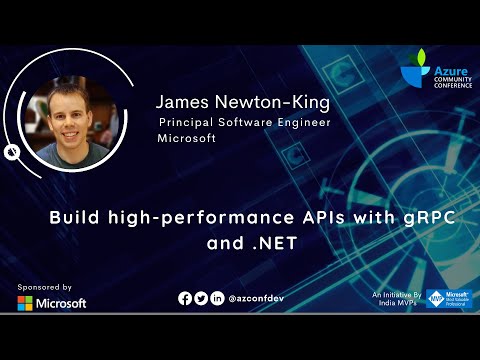 Build high-performance APIs with gRPC and .NET | James Newton-King | AzConfDev2020