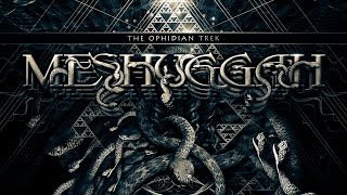 Meshuggah - Swarm | The Ophidian Trek ReMASTERED