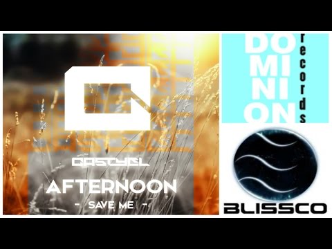 Castyel - "Afternoon (Save Me)" [Art Track Video]