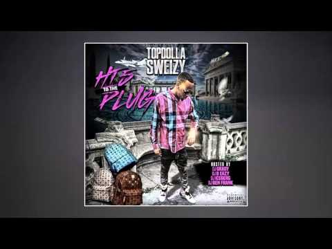 Topdolla Sweizy - High 5 To The Plug (Full Mixtape)
