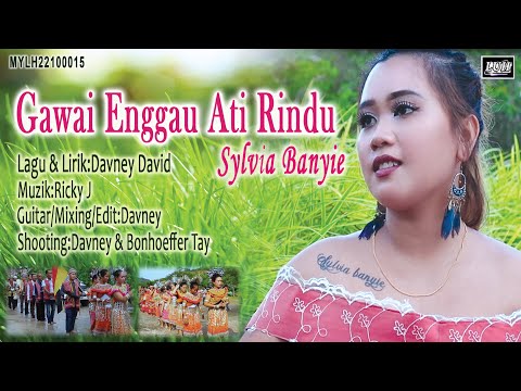Sylvia Banyie_Gawai Enggau Ati Rindu (Official Music Video)
