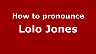 How to pronounce Lolo Jones