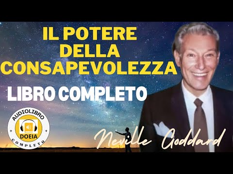 Il potere della consapevolezza, audiolibro completo di Neville Goddard