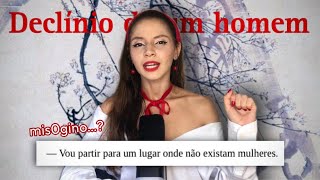 O Desprezo às Mulheres em Declínio de um Homem