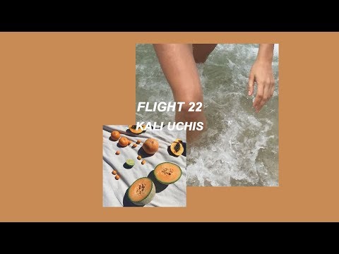 Flight 22 - Kali Uchis