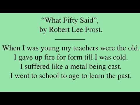 Poem by Robert Lee Frost: “What Fifty Said”