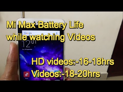 Xiaomi Mi Max Battery Life while watching videos🔥🔥🔥