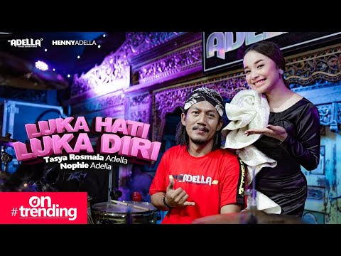 LUKA HATI LUKA DIRI - Tasya Rosmala Adella Ft. Nophie Adella - OM ADELLA