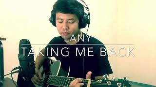 TAKING ME BACK by LANY (ACOUSTIC COVER)