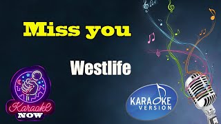 [Karaoke] Westlife- Miss you