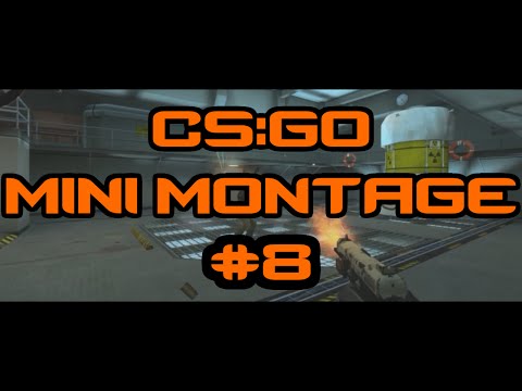 Steam Community :: Video :: [CS:GO] Mini Montage #8 (60 FPS)