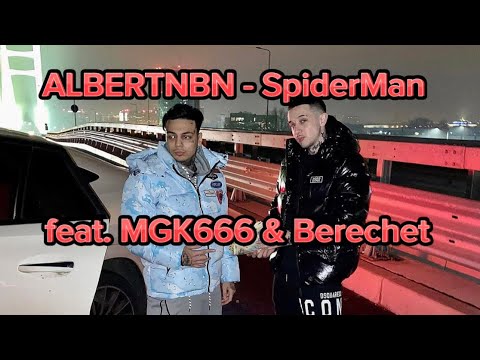 AlbertNBN - SpiderMan feat. MGK666 & Berechet (Full Leak)