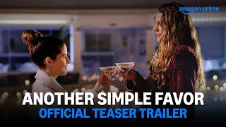 Another Simple Favor - movie: watch stream online
