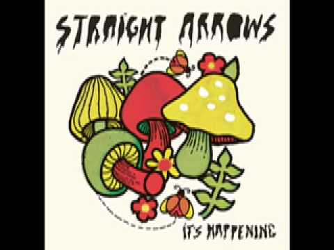 Straight Arrows - It Happens again