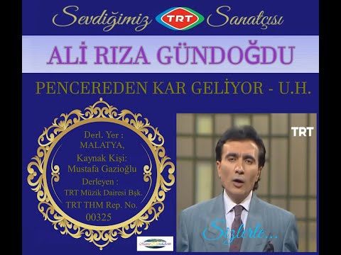 ALİ RIZA GÜNDOĞDU - PENCEREDEN KAR GELİYOR (U.H.) - TRT TV.