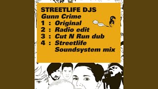 Gunn Crime (Streetlife Soundsystem Mix)