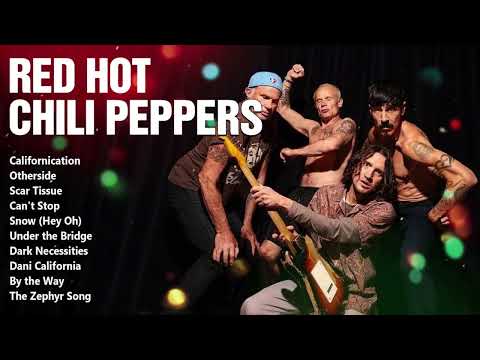 Red Hot Chili Peppers Greatest Hits | Best Songs of the Red Hot Chili Peppers Full Album