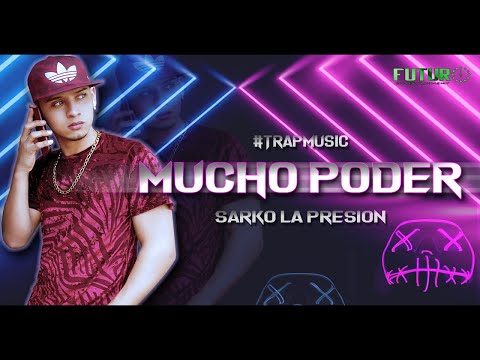 MUCHO PODER- SARKO LA PRESION