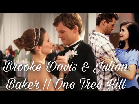 Brooke Davis & Julian Baker Story || One Tree Hill || Long Version