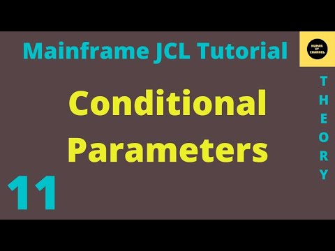 Conditional Parameter in JCL - Mainframe JCL Tutorial - Part 11