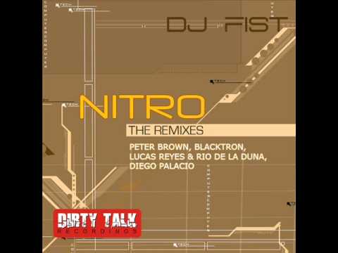 DJ Fist -Nitro (Diego Palacio Remix)