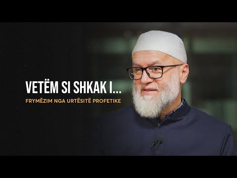 Frymëzim nga Urtësitë Profetike | 79. Hadithi: "Vetëm si shkak i..." - Ekrem Avdiu