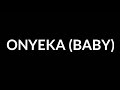 Burna Boy - Onyeka (Baby) (Lyrics)