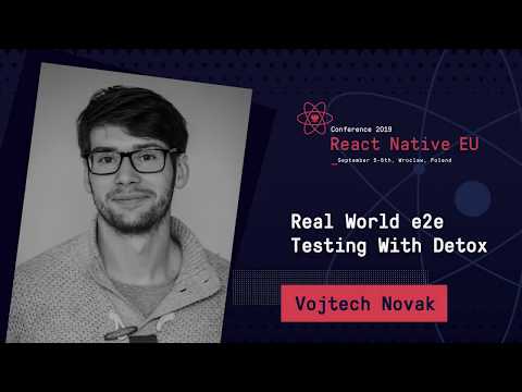 Image thumbnail for talk Real World e2e Testing With Detox