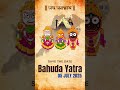 Bahuda Yatra 2025 Date Rath Yatra 2025 Jagannath Dham Puri Festivals Odisha
