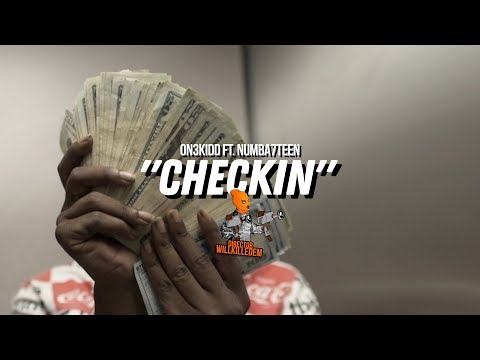On3Kidd ft. Numba7Teen - "Checkin" (Official Video) Dir. By @WillKilledEm